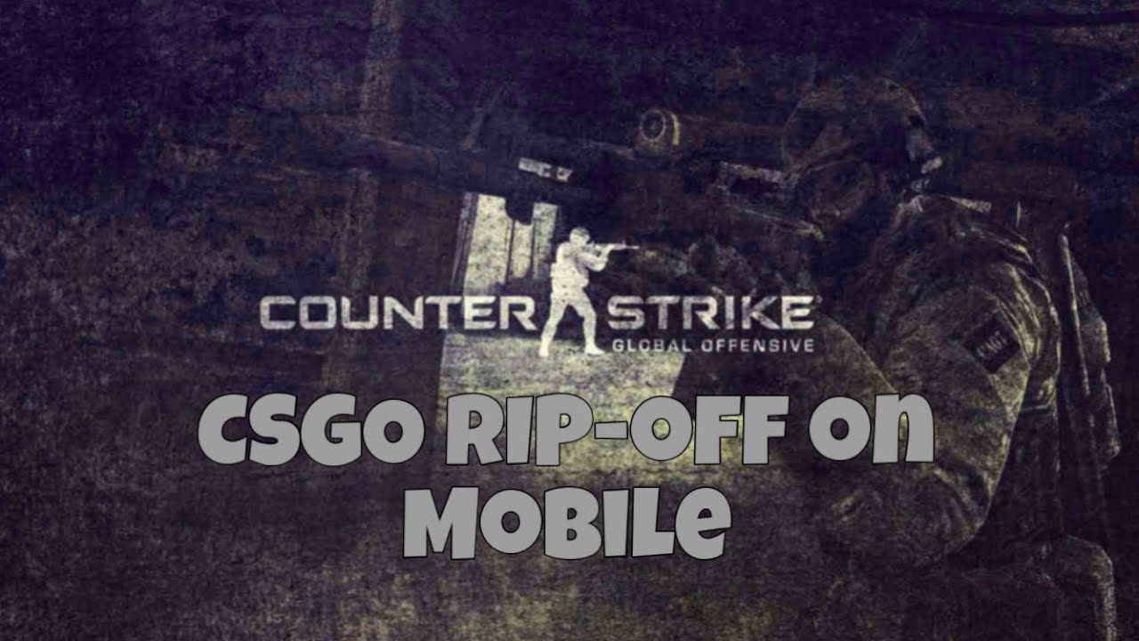 CSGO Rip-off on Mobile - Trash Or Class? - YouTube