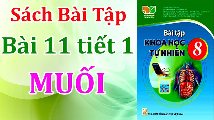 Giải bài tập sinh lớp 8 bài 11