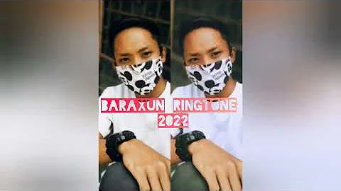 Baraxun Ringtone 2022_23#____