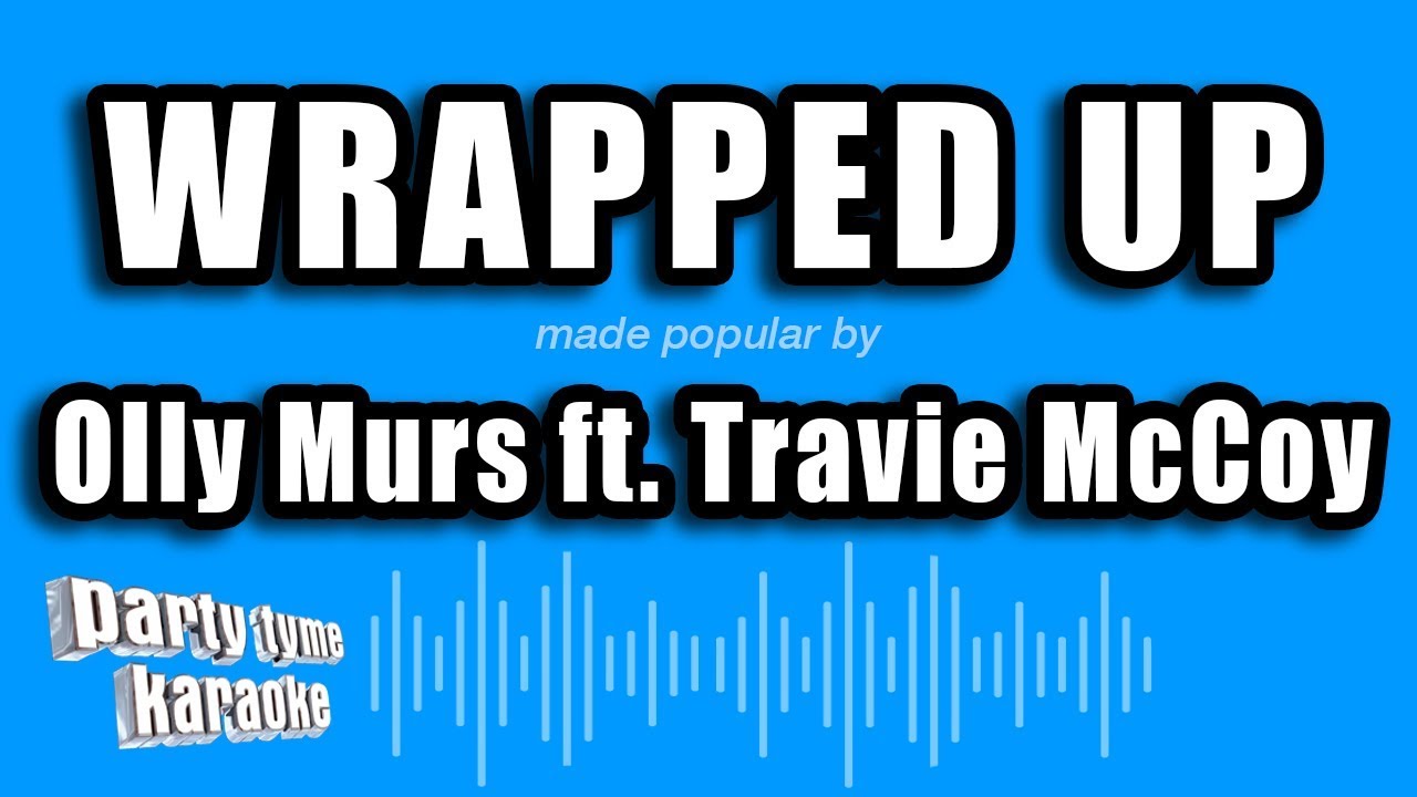 Olly Murs ft. Travie McCoy Wrapped Up (Karaoke Version) YouTube
