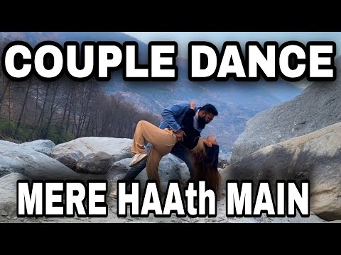 Mere HAAth Main /Fanaa song /Couple Dance / Wedding Dance/Best Couple steps/Amir khan ,Kajol/