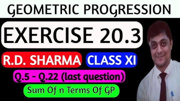Geometric progressions class 11 - G.P. - rd sharma exercise 20.3 - sum of n terms of gp