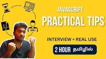 JavaScript Practical Tips (Interview + Real Use) | 2 Hours🔥| Tamil