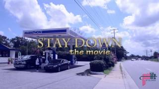 "Stay Down" The Movie  -  ( movie trailer 2016 ) Shot By Flyleeto