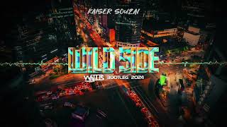 Kaiser Souzai - Wild Side (WALUŚ Bootleg 2024)