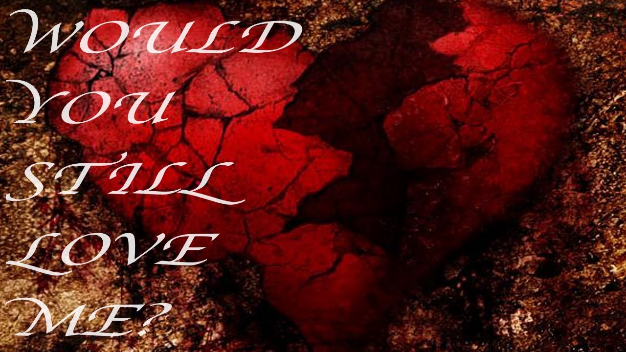 "Would You Still Love Me?" Creepypasta