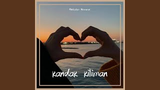 Download Lagu Kandak Kiliman MP3