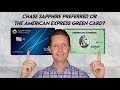 Which Credit Card is Better, Chase Sapphire Preferred or The American Express Green Card?