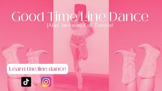 Learn "Good Time" in 4 Minutes [Alan Jackson] Line Dance Tutorial