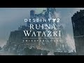 Destiny 2 – zwiastun lochu | Ruina Watażki [PL]