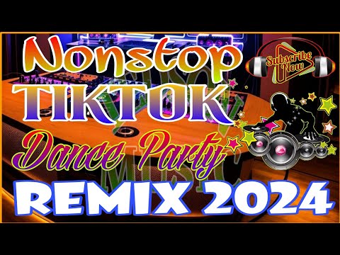 NONSTOP~TIKTOK~DANCE PARTY~REMIX 2024~NO COPYRIGHT..
