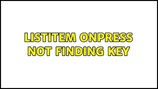 ListItem onPress not finding key