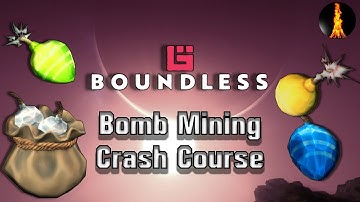 **OUTDATED** Bomb Mining Crash Course | Boundless v.192