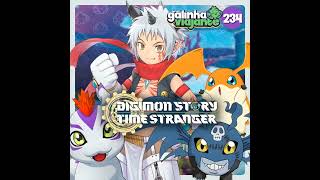 Download Lagu GV#234: Digimon Story Time Stranger - Eu, Eu Mesmo e Meu Pai Adotivo Dr. Yuki