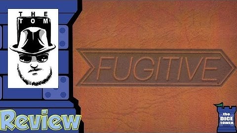 Fugitive Review - with Tom Vasel