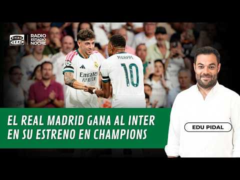 Radioestadio Noche 🔴 El Real Madrid gana al Inter en su estreno en Champions | 08/09/2026