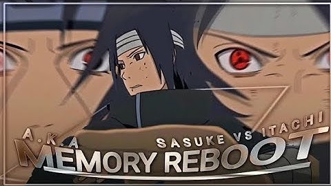 memory reboot [Sasuke Uchiha]wow/amv|#viral #anime /Sasuke edit