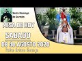 MISA DE HOY sábado 08 de agosto 2020 - Padre Arturo Cornejo