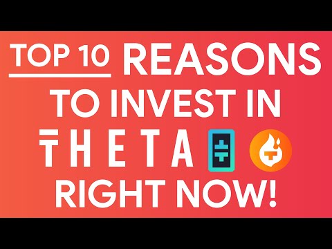 Top 10 reasons why you should invest in THETA & TFUEL