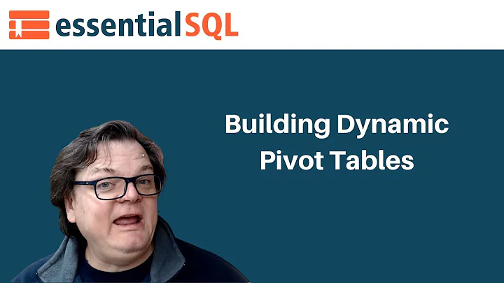 Building Dynamic Pivot Tables using SQL Server.