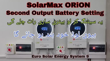 SolarMax ORiON Second Output Battery Setting | Second Output Cut Off Voltage | All Setting
