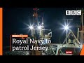 UK sends Royal Navy to patrol Jersey amid fishing row with France - BBC News live 🔴 BBC