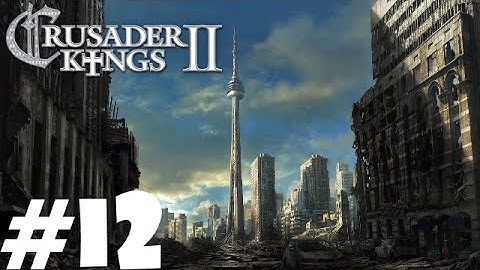 Crusader Kings 2: After the End v0.4 - Ep.12