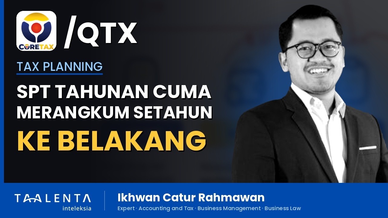 SPT Tahunan Hanya Merangkum Setahun ke Belakang, Tax Planning Mulai dari Tahun Berjalan