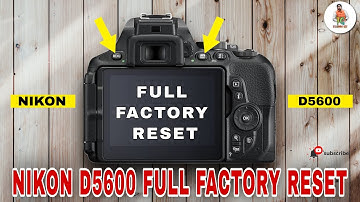 How to Reset Nikon D5600 || Nikon D5600 Factory Reset || Techno Git