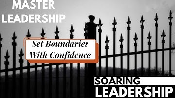 Master Leadership: Set Boundaries with Confidence!