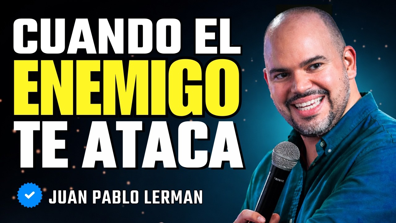 ¿Qué Hacer Cuando El Enemigo Te Ataca? Dios Responderá | Juan Pablo Lerman