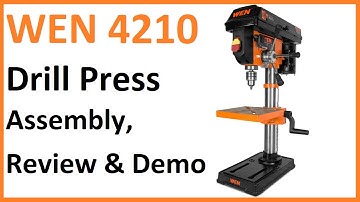 WEN 4210 Drill Press Assembly, Overview, and Quick Demo