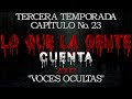 Lo Que La Gente Cuenta - Voces Ocultas