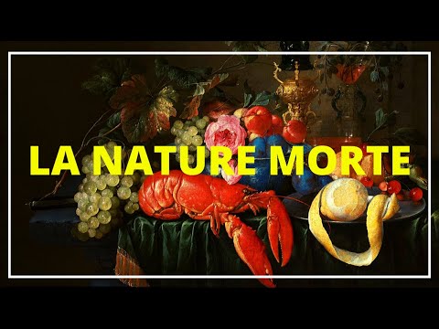 Vidéo: Qu'est-ce Que La Nature Morte