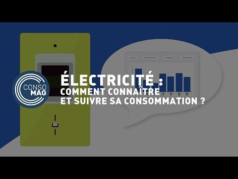 Électricité : comment connaître et suivre sa consommation ? #CONSOMAG