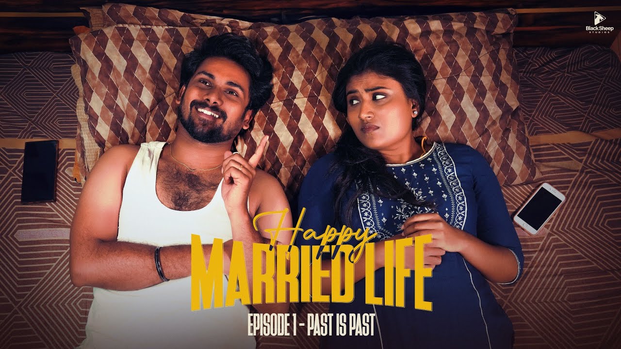 Happy Married Life Episode 1  Ft Aravind Seiju Shamni  Blacksheep Studios