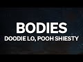Doodie Lo - Bodies (Lyrics) Ft. Pooh Shiesty