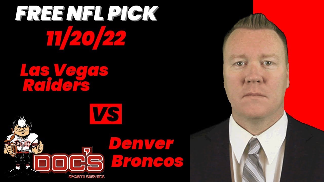 NFL Picks - Las Vegas Raiders vs Denver Broncos Prediction, 11/20/2022 Week 11 NFL Expert Best Bets