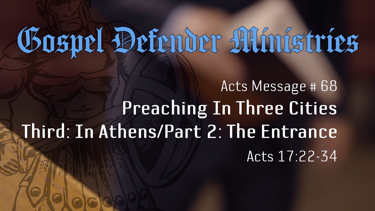 Preaching In Three Cities - Third: In Athens/Part 2: The Entrance