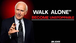 The Power of Solitude Will Change Your Life | Jim Rohn | Learn to Be Alone & Build Yourself