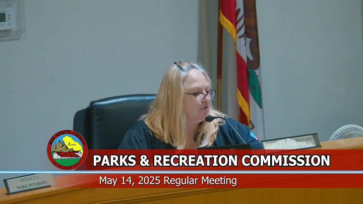 San Benito County - Parks and Recreation Commission - Regular Meeting - May 14, 2025