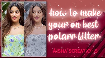 How to make polarr filter🤩|Aisha