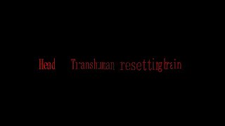 Head - Transhuman resetting brain