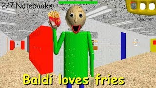 Baldi loves fries (a joke mod) - Baldi's Basics V1.4.3 Mod