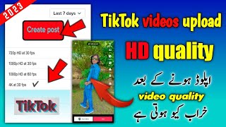 How To Upload Hd Quality Videos On Tiktok 2023 High Quality Videos Upload On Tiktok