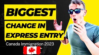 Biggest Change in Express Entry 2023