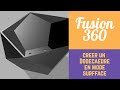Fusion 360   utilisation du mode surface pour cre un dodcadre