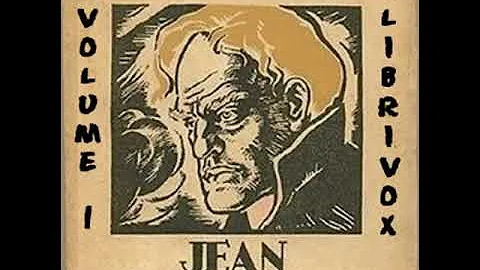 Jean-Christophe, Volume I by Romain Rolland read b...