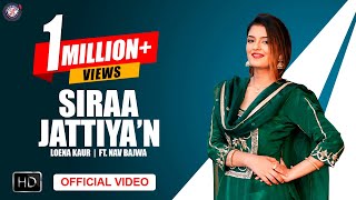 Siraa Jattiyan (Official Video) Loena Kaur ft Nav Bajwa | Music Empire | Gifty | Tru Blue Music