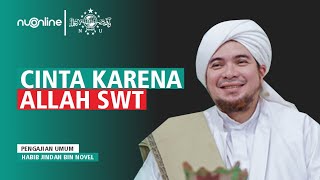 Ceramah Habib Jindan bin Novel: Cinta Karena Allah SWT screenshot 3